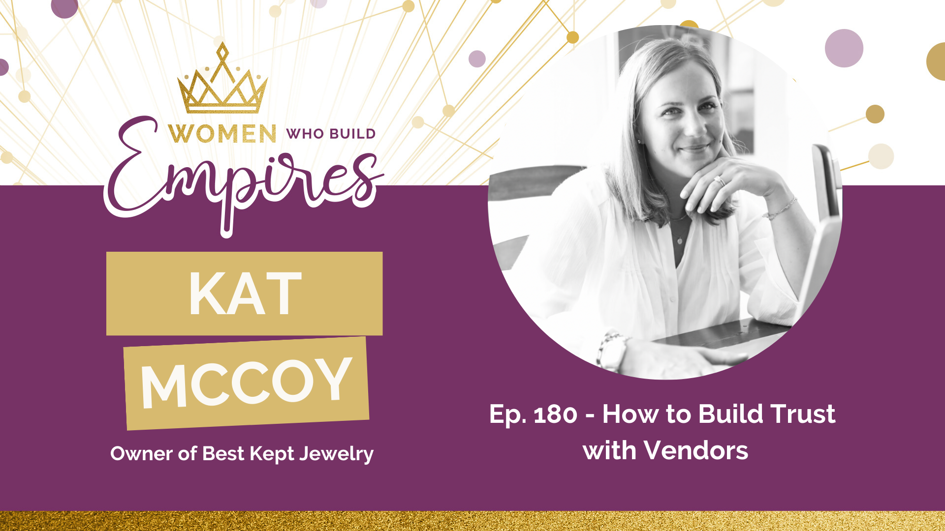 Ep.180 Kat McCoy: How to Build Trust with Vendors