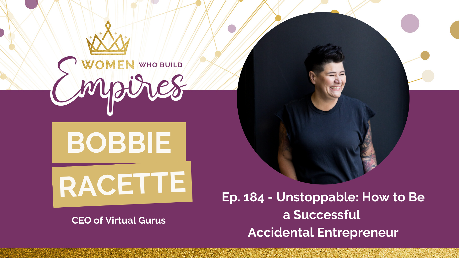 Ep. 184 Bobbie Racette: How to Be a Successful Accidental Entrepreneur