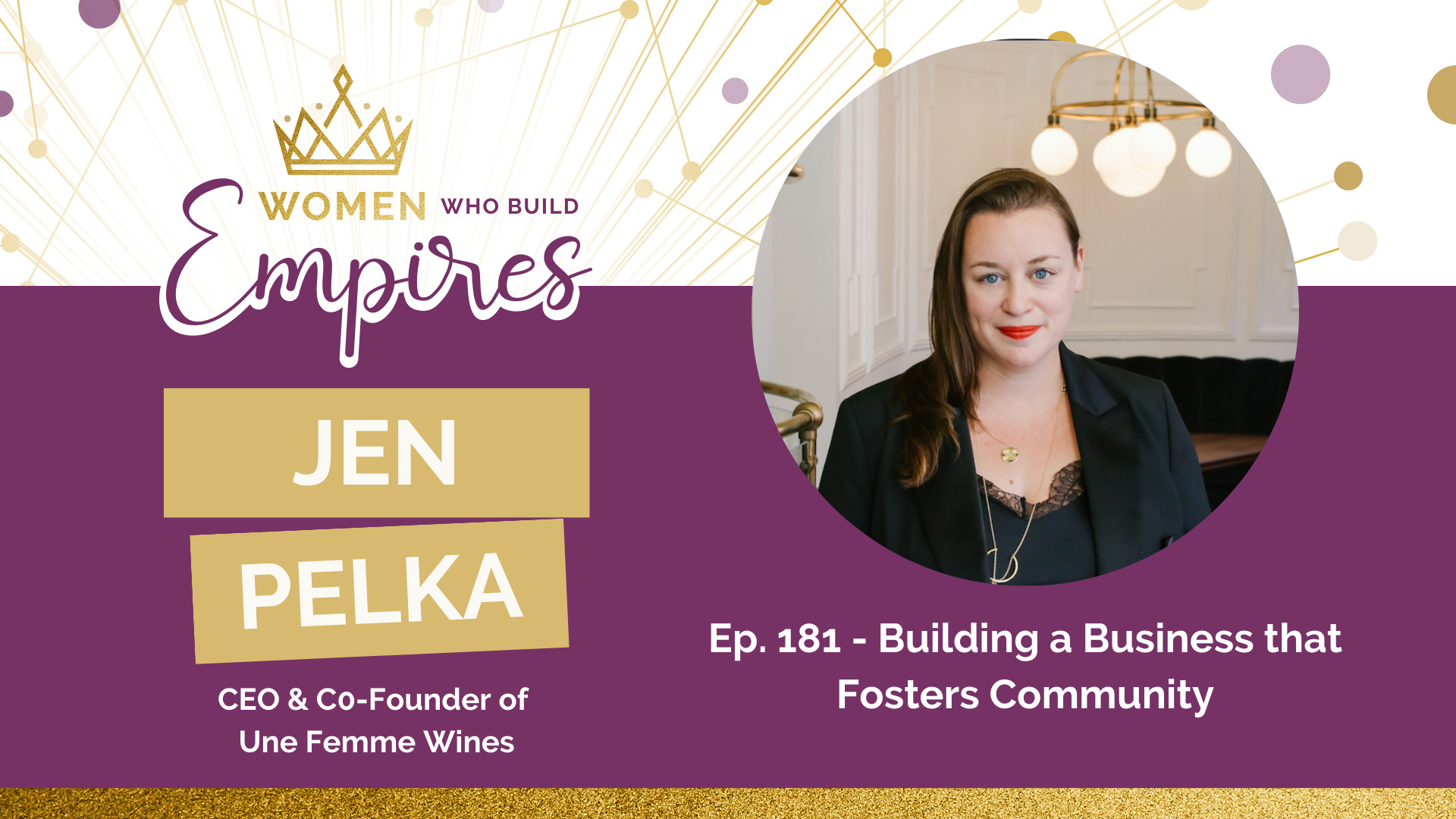 Ep. 181 Jen Pelka: Building a Business that Fosters Community