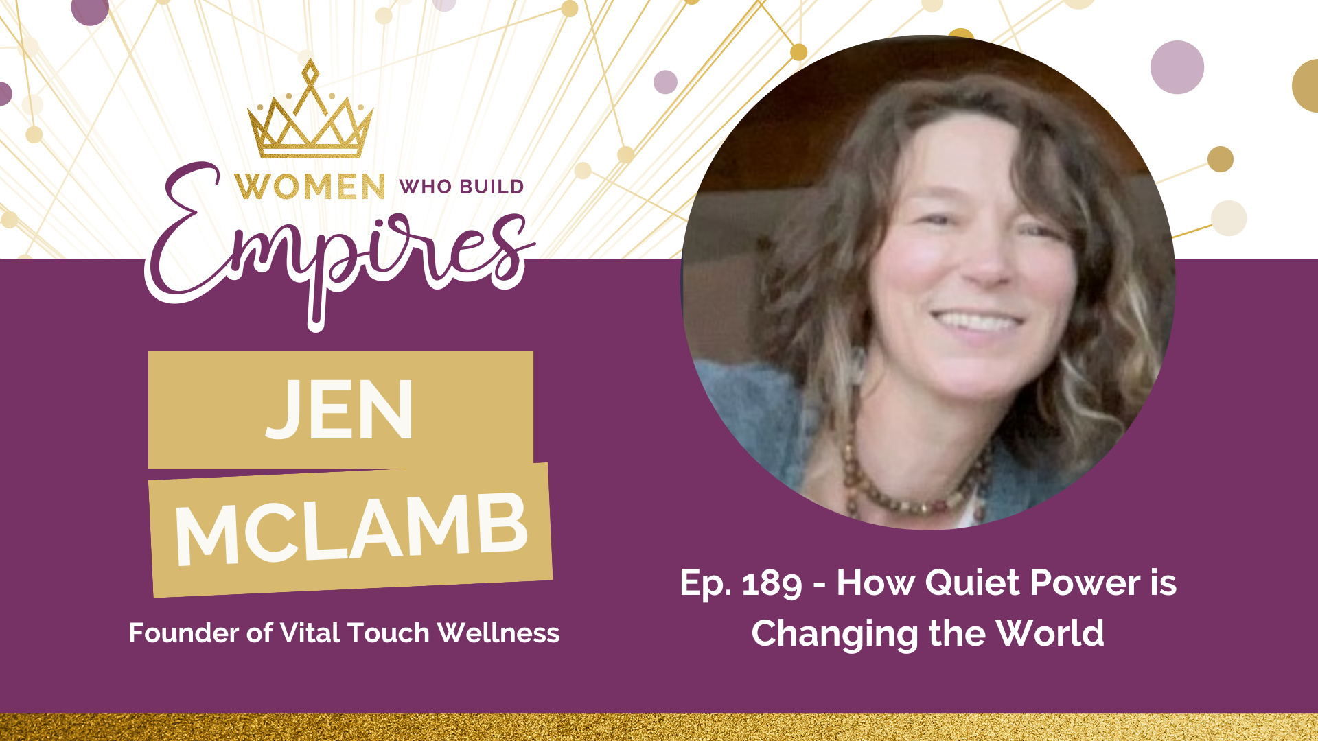 Ep. 189 Jen McLamb: How Quiet Power is Changing the World